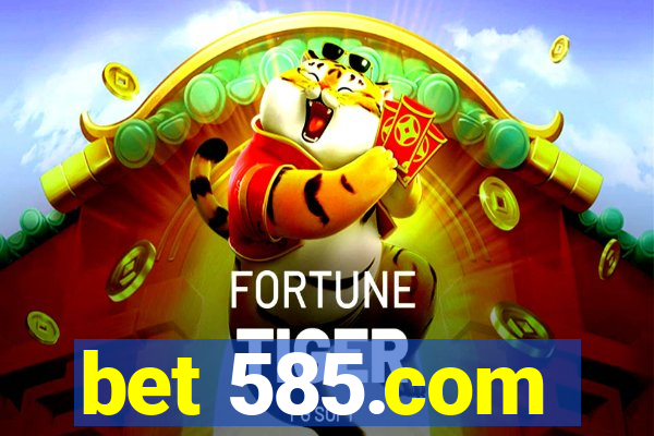 bet 585.com